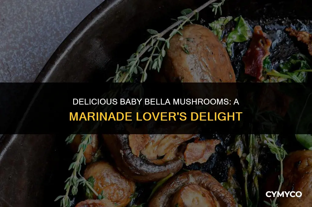 are baby bella mushrooms good marinated