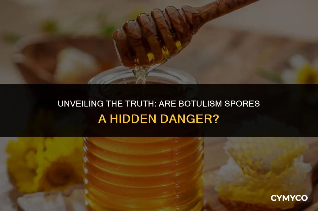 are botulism spores dangerous