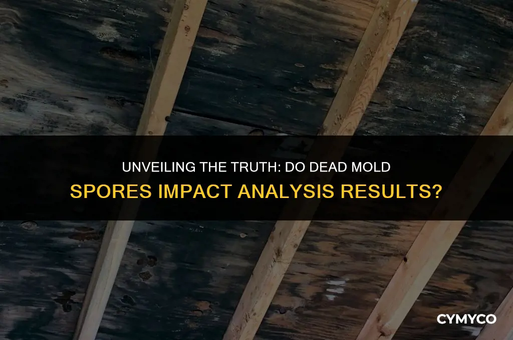 are dead mold spores counted in analysis