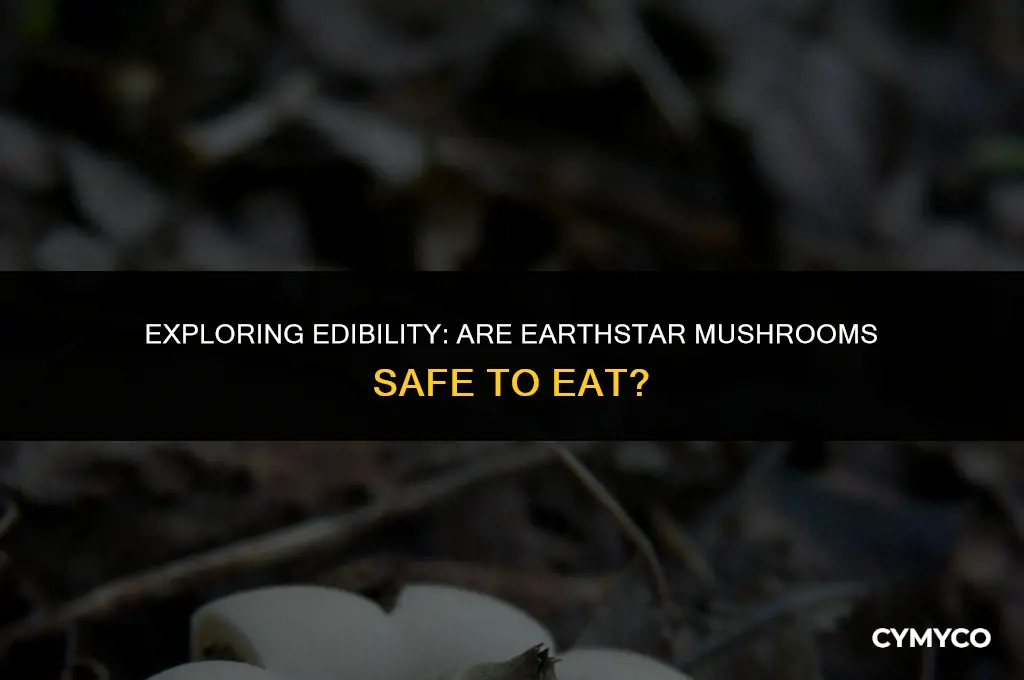 are earthstar mushrooms edible