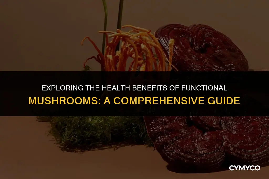 are functional mushrooms good for you