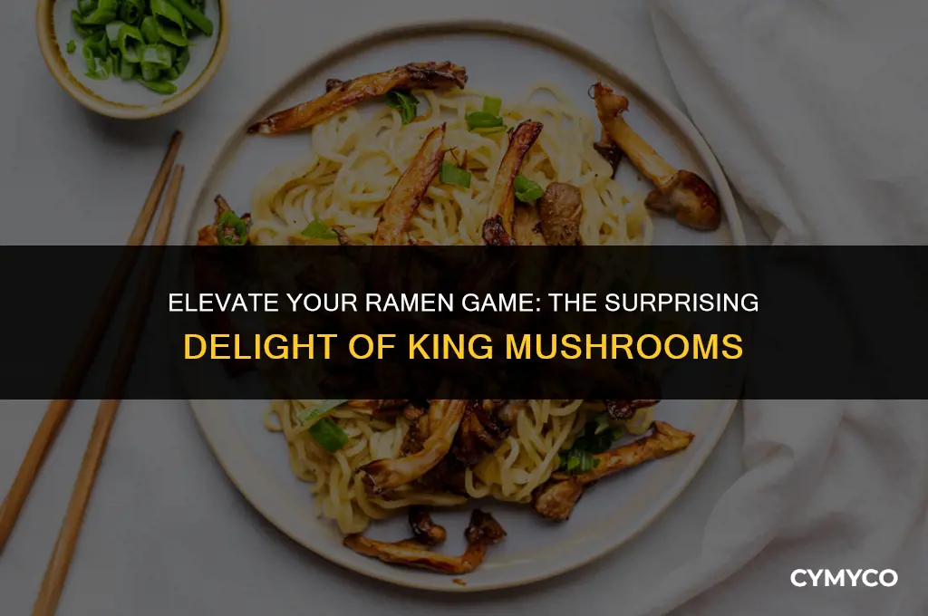 are king mushrooms good in ramen