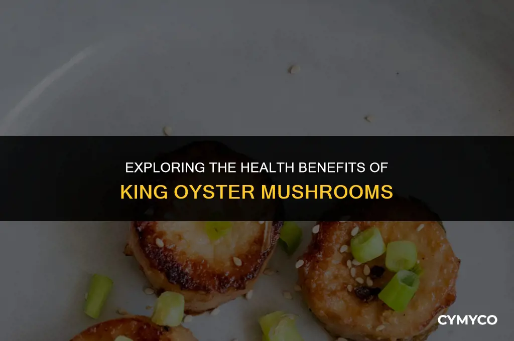 are king oyster mushrooms good for you