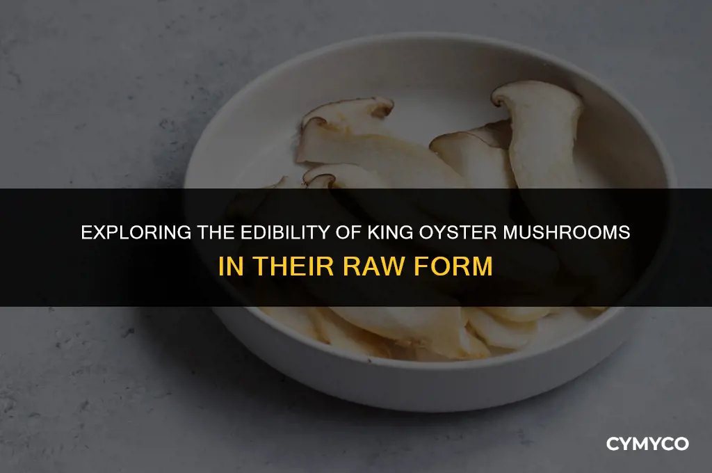 are king oyster mushrooms good raw