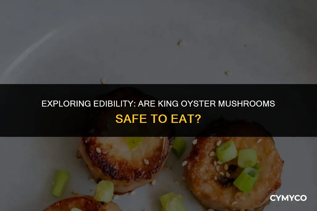are king oyster mushrooms safe to eat