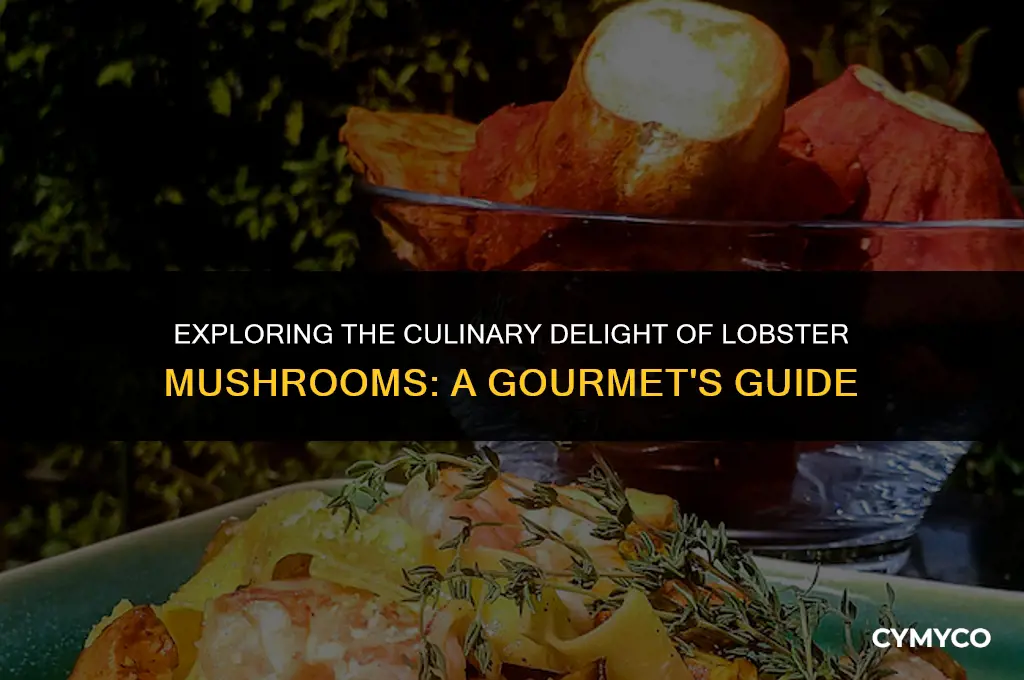 are lobster mushrooms good