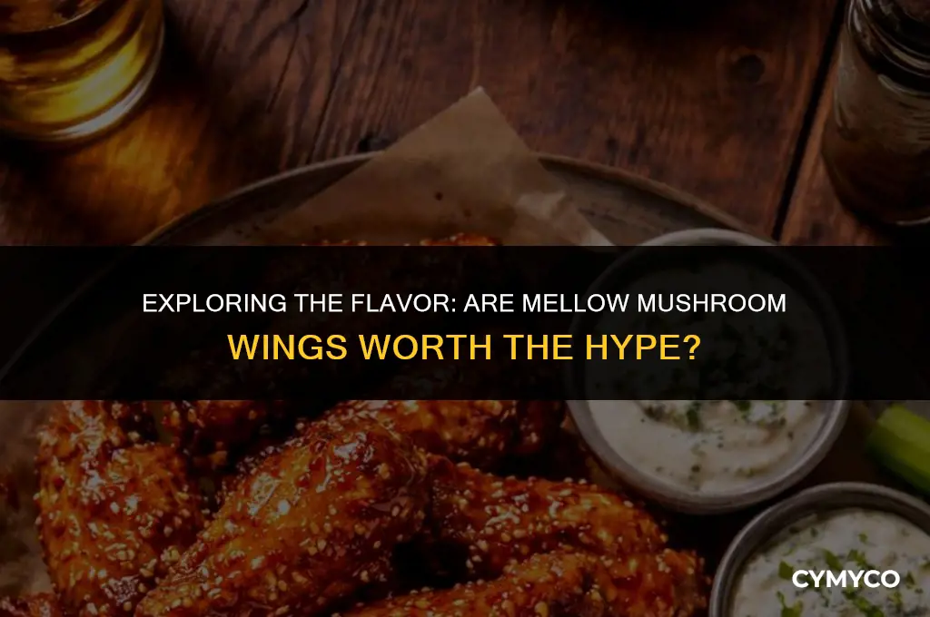 are mellow mushroom wings good