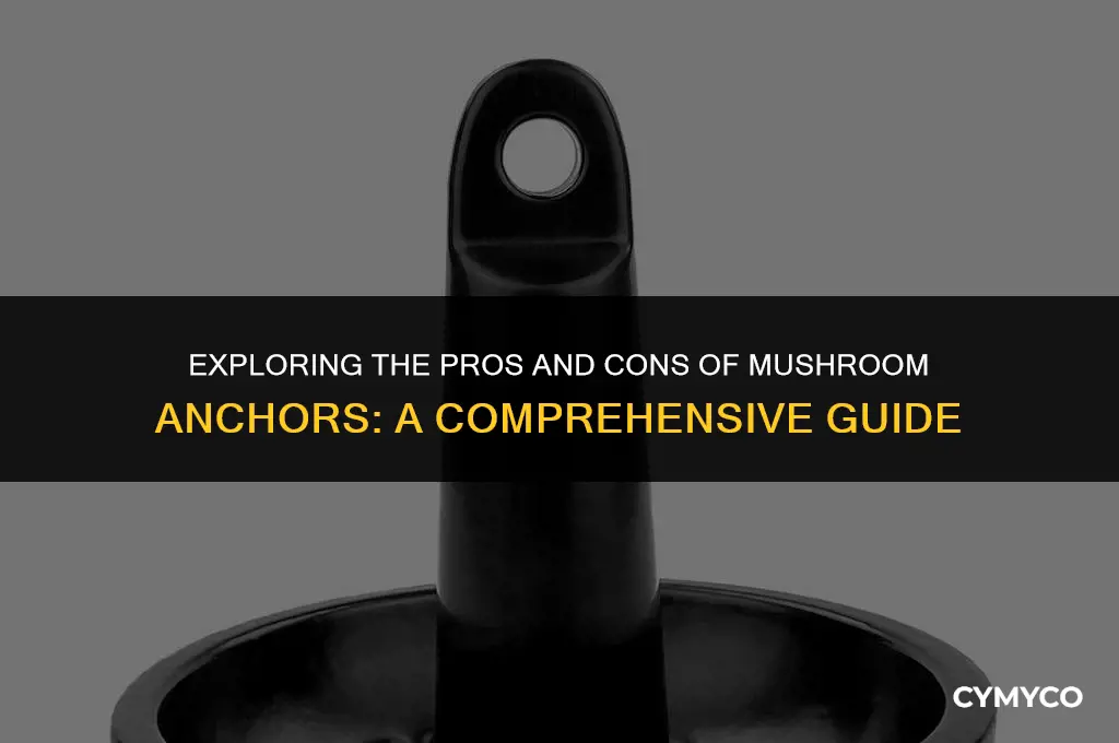 are mushroom anchors good