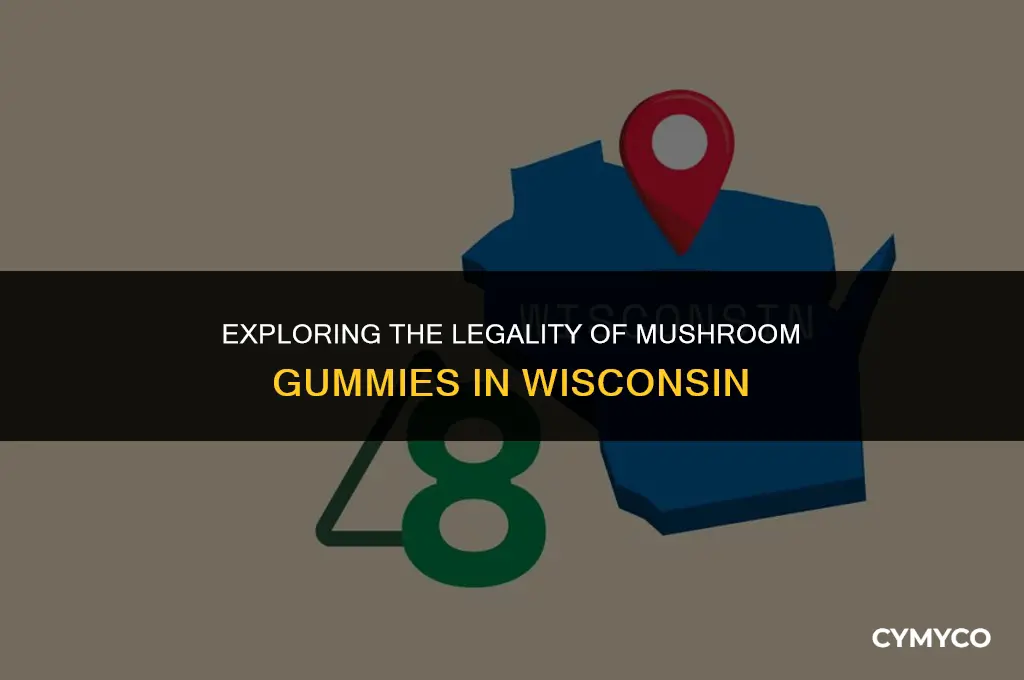are mushroom gummies legal in wisconsin