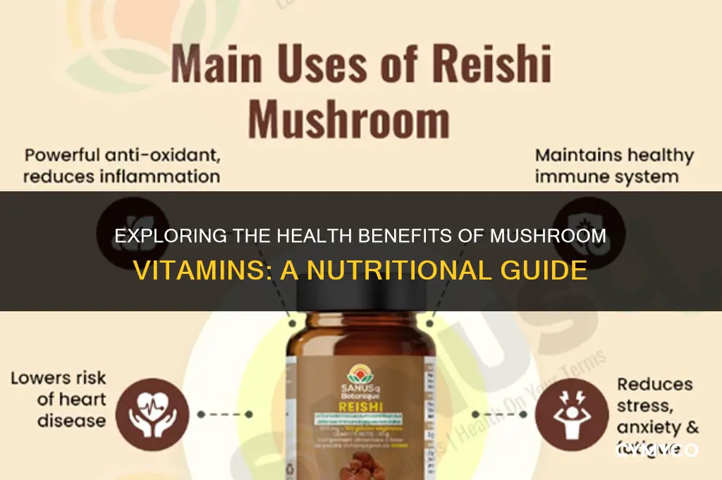 are mushroom vitamins good for you