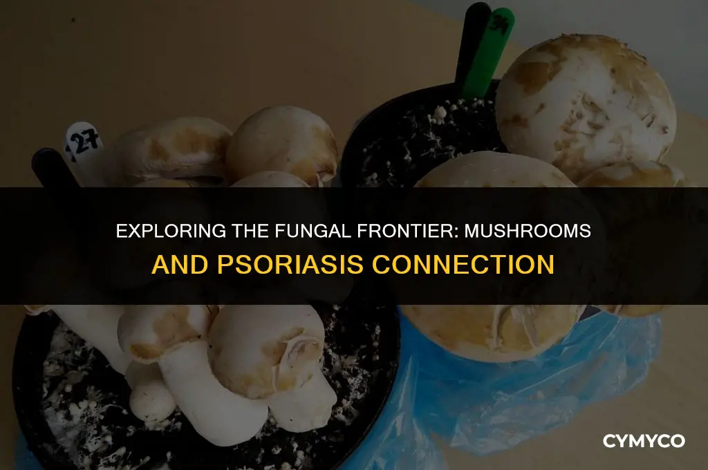 are mushrooms bad for psoriasis