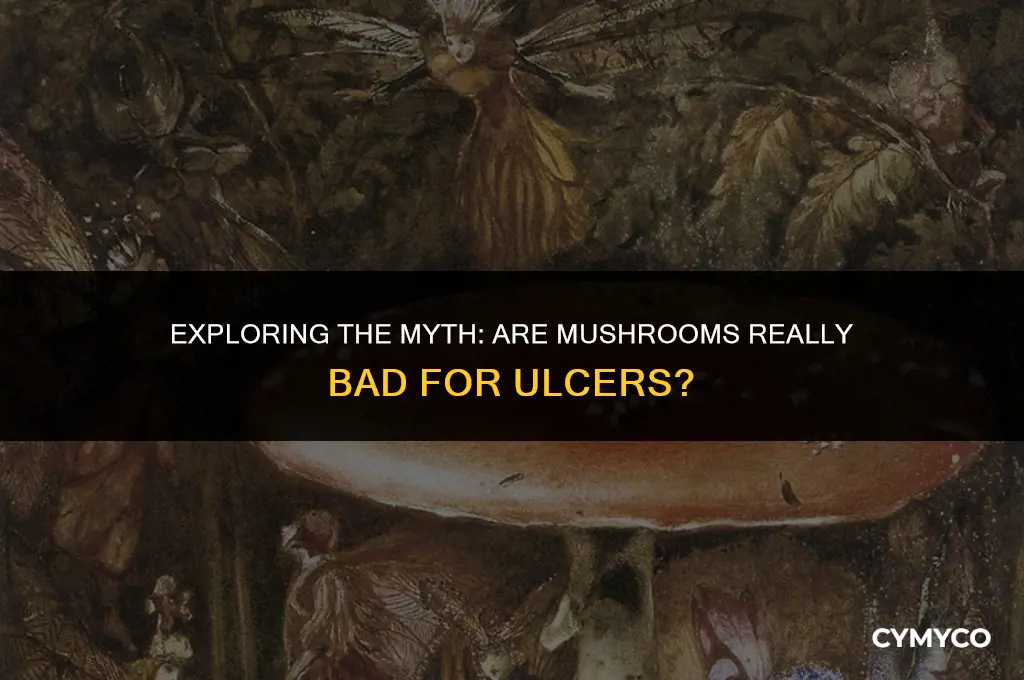 are mushrooms bad for ulcers
