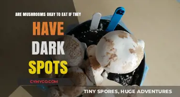 Are Mushrooms with Dark Spots Safe to Eat?