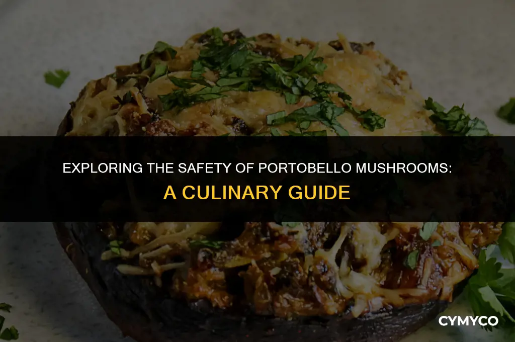 are portobello mushrooms dangerous to eat