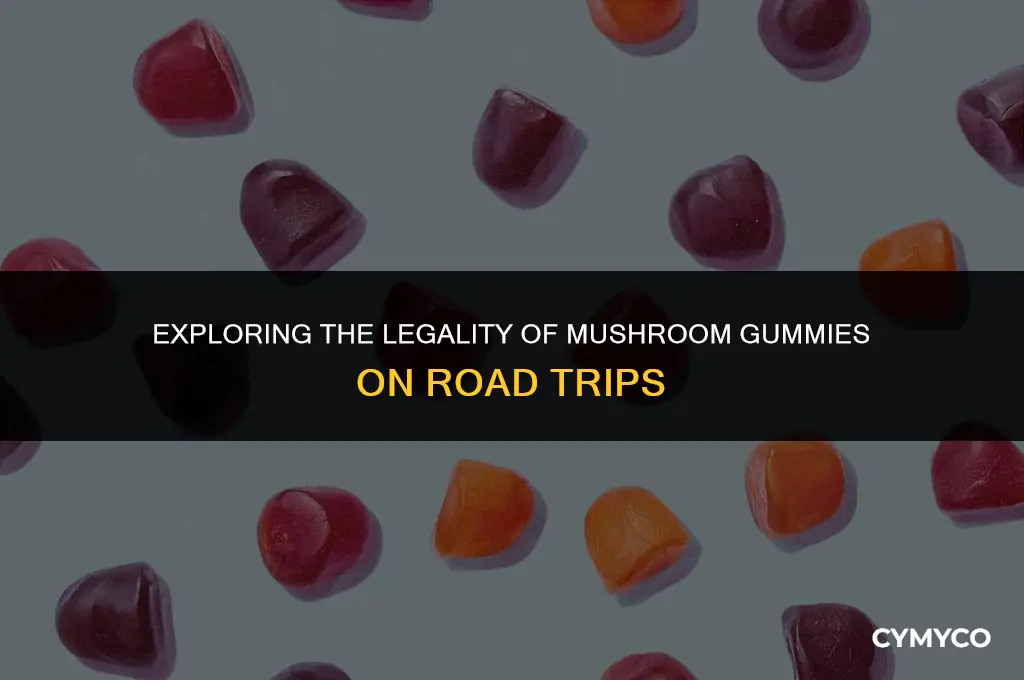 are road trip mushroom gummies legal