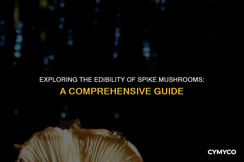 are spike mushrooms edible