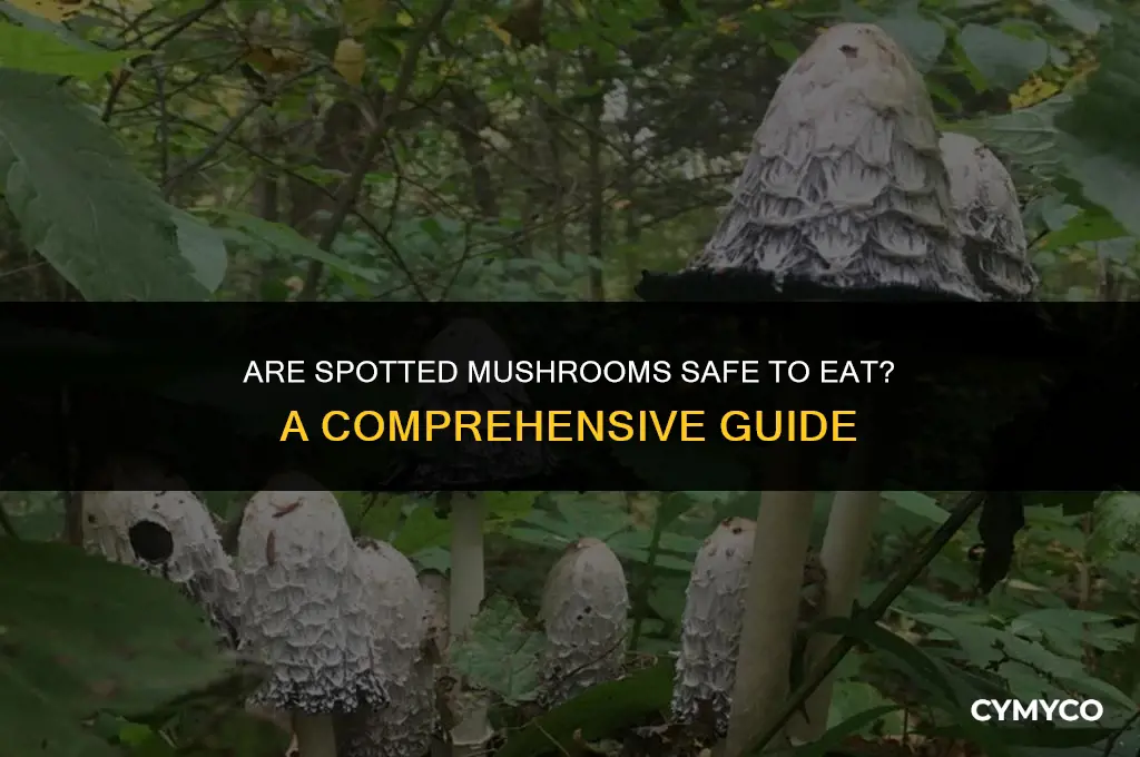 are spotted mushrooms bad
