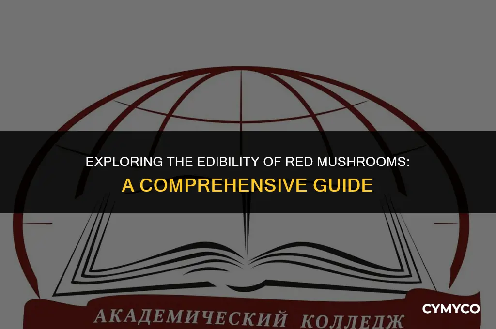 are the red mushrooms edible