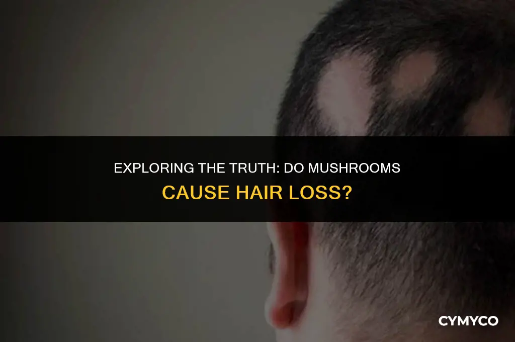 can mushrooms make u loose hair