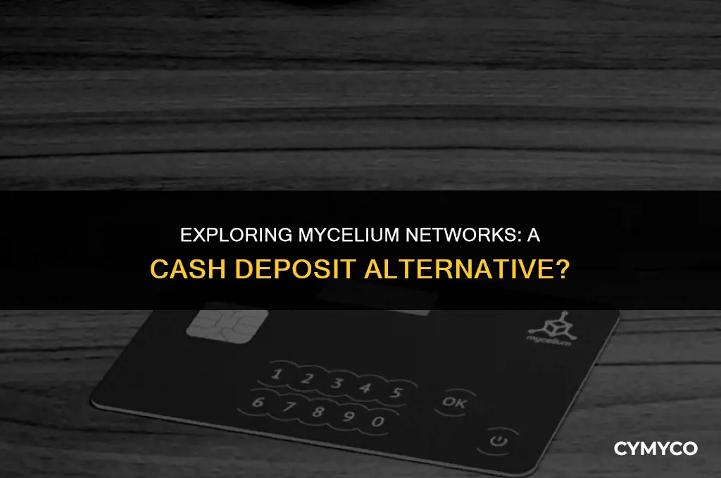 can mycelium trade cash deposit