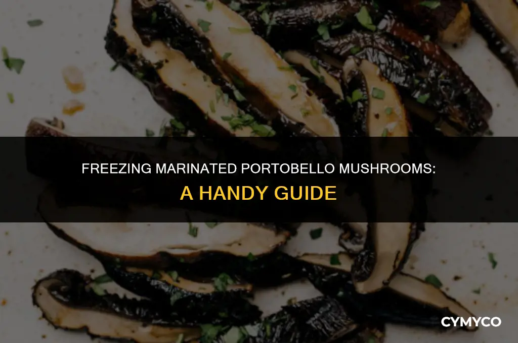 can you freeze marinated portobello mushrooms