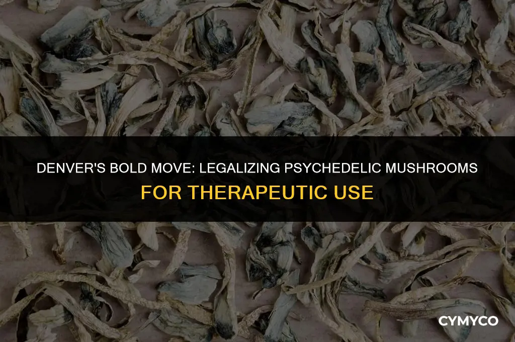 did denver legalize psychedelic mushrooms