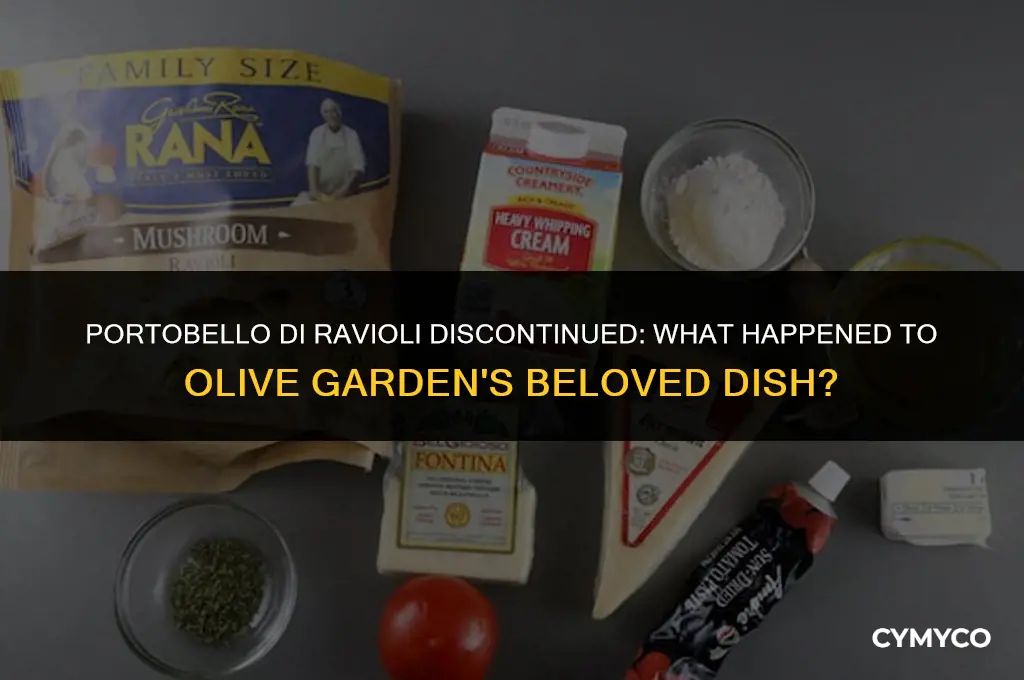 did olive garden get rid of portobello di ravioli