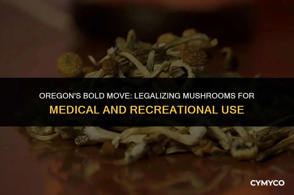 did oregan legalize mushrooms