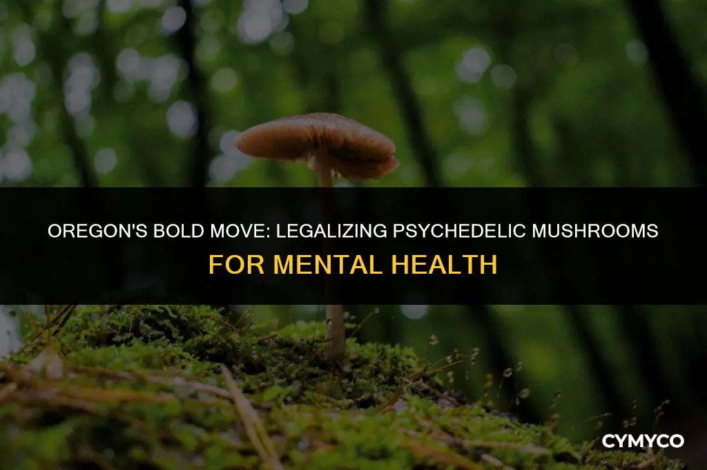 did oregon legalize psychedelic mushrooms