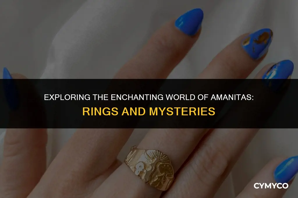 do amanitas have rings