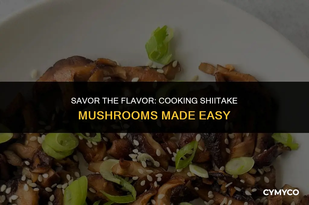 do i need to cook shiitake mushrooms