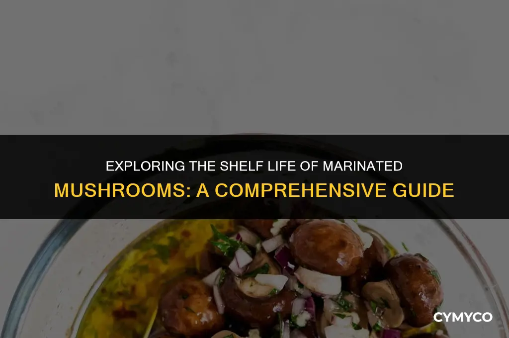 do marinated mushrooms go bad