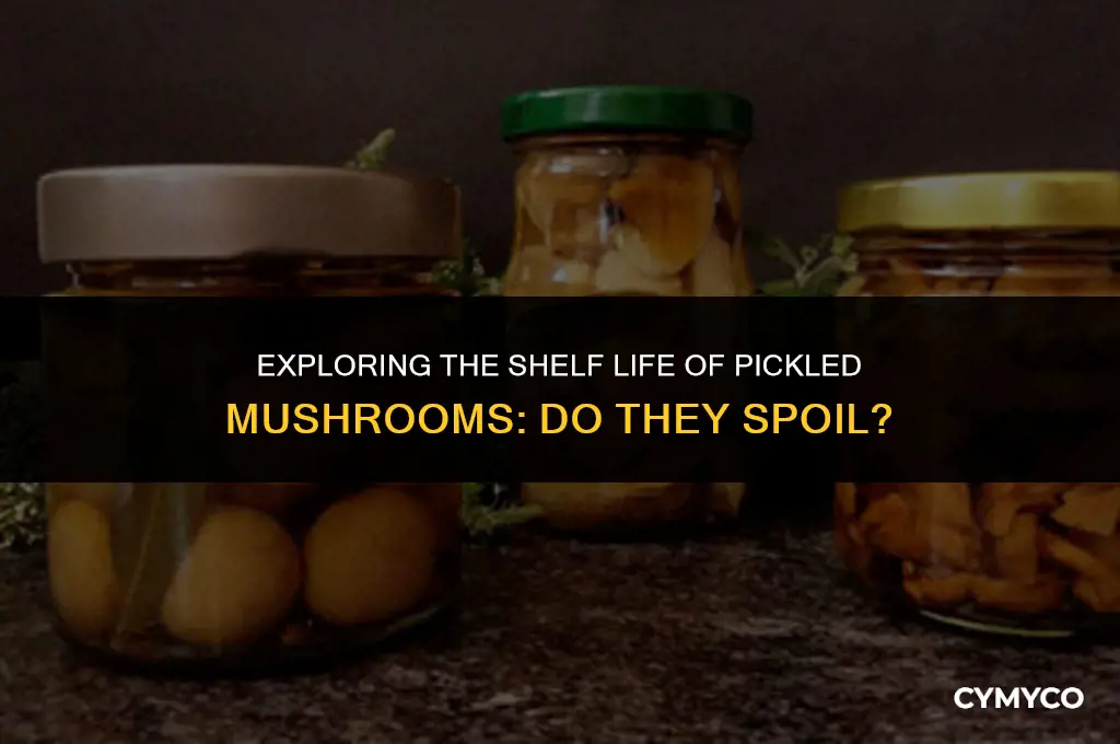 do pickled mushrooms go bad