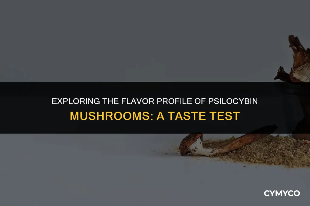 do psilocybin mushrooms taste bad