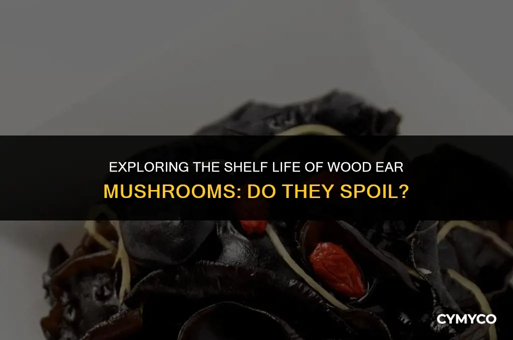 do wood ear mushrooms go bad