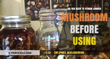 Should You Strain Jarred Mushrooms Before Cooking? A Quick Guide