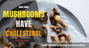 Do Fried Mushrooms Contain Cholesterol? Uncovering the Nutritional Truth