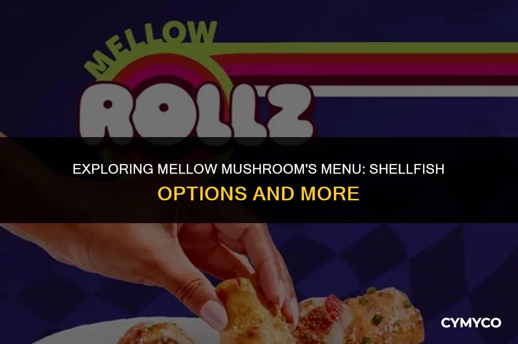 does mellow mushroom serve shellfish