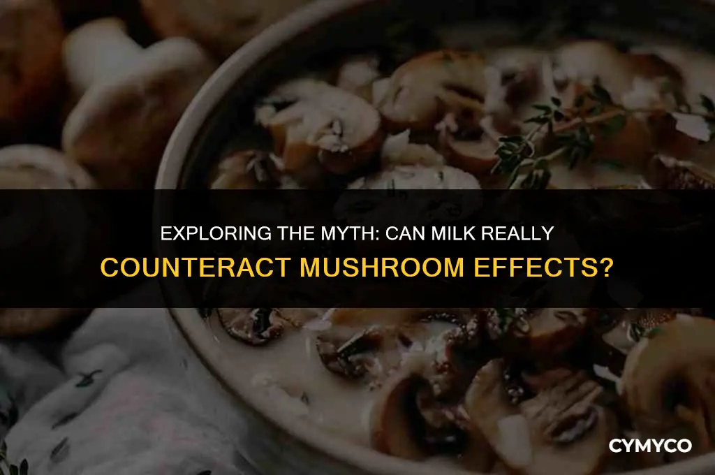 does milk counteract mushrooms