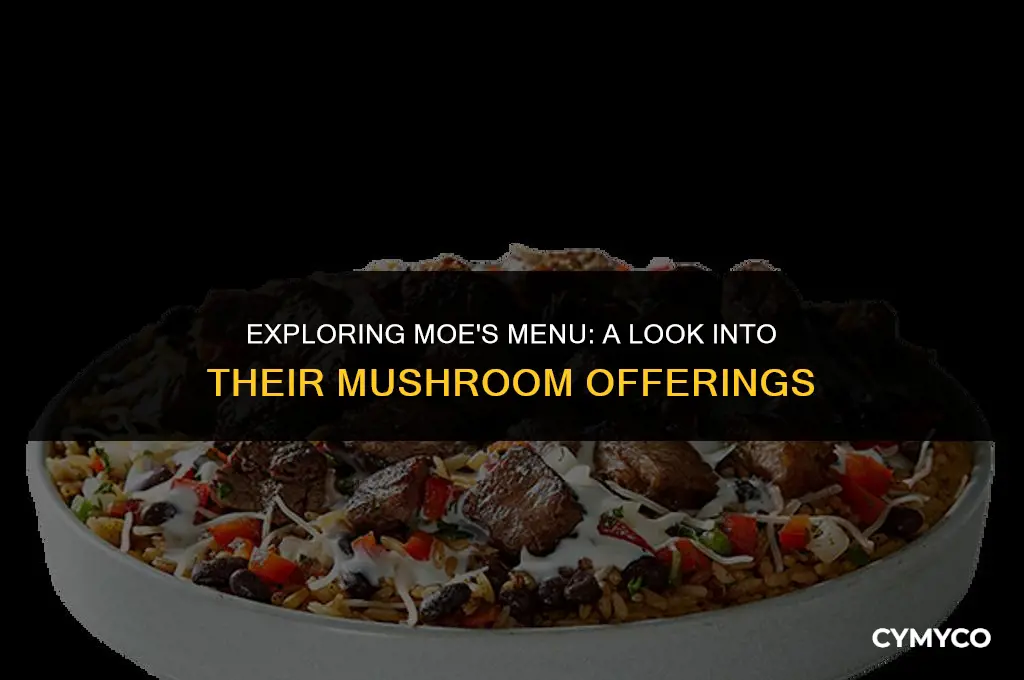 does moes have mushrooms