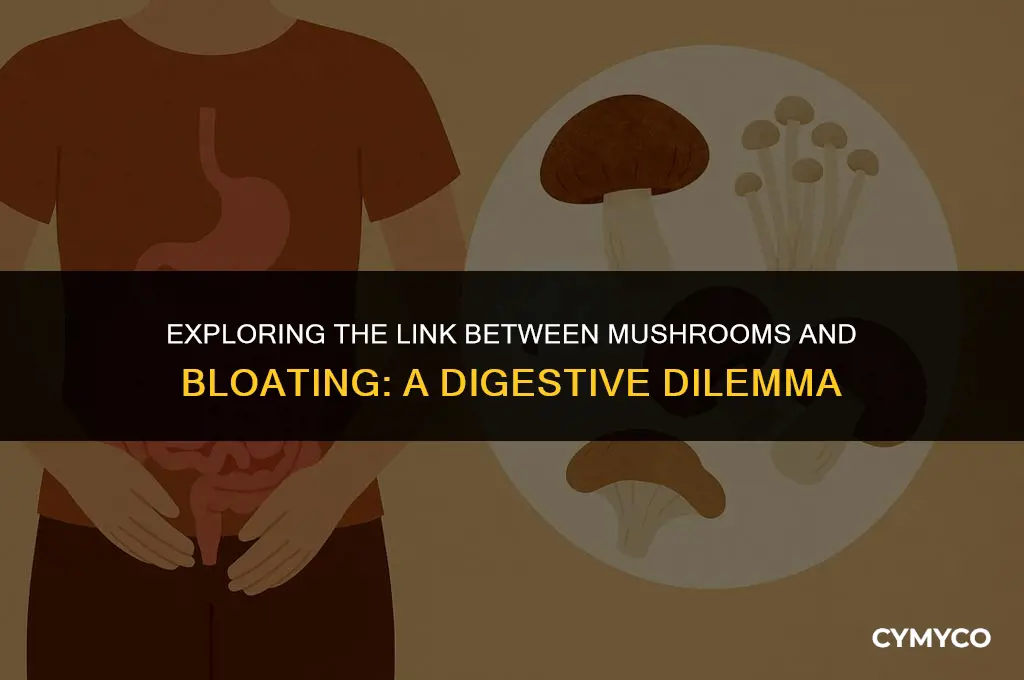 does mushroom cause bloating