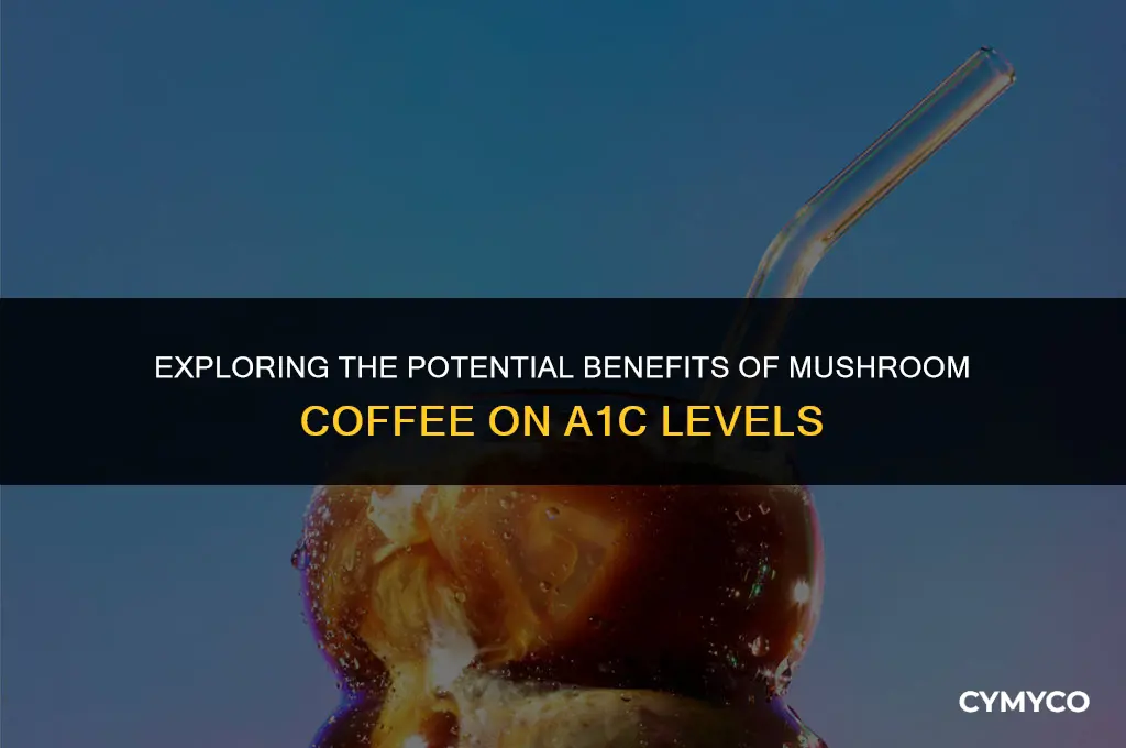 does mushroom coffee lower a1c