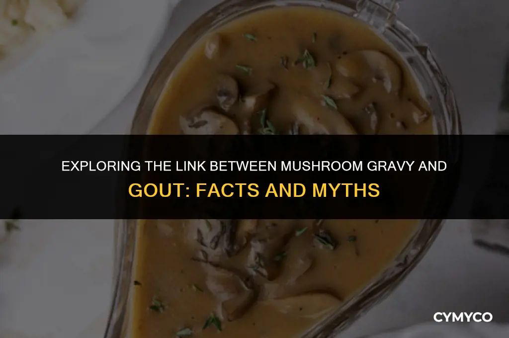 does mushroom gravy cause gout