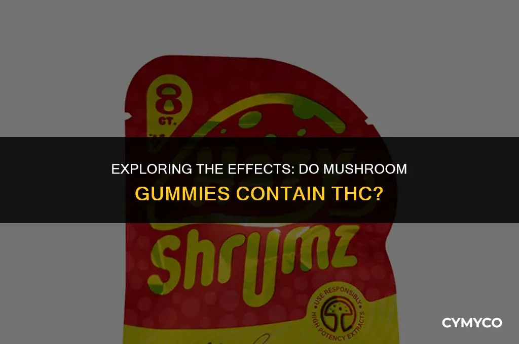 does mushroom gummies contain thc