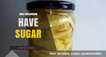 Unveiling the Truth: Do Mushrooms Contain Sugar?