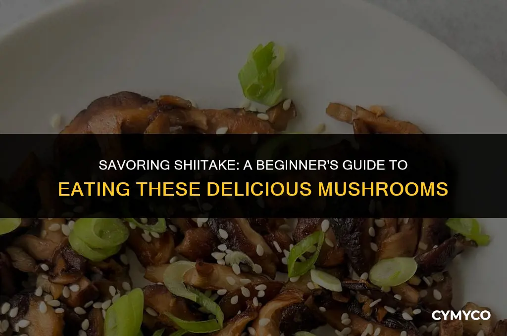 how do you eat shiitake mushroom
