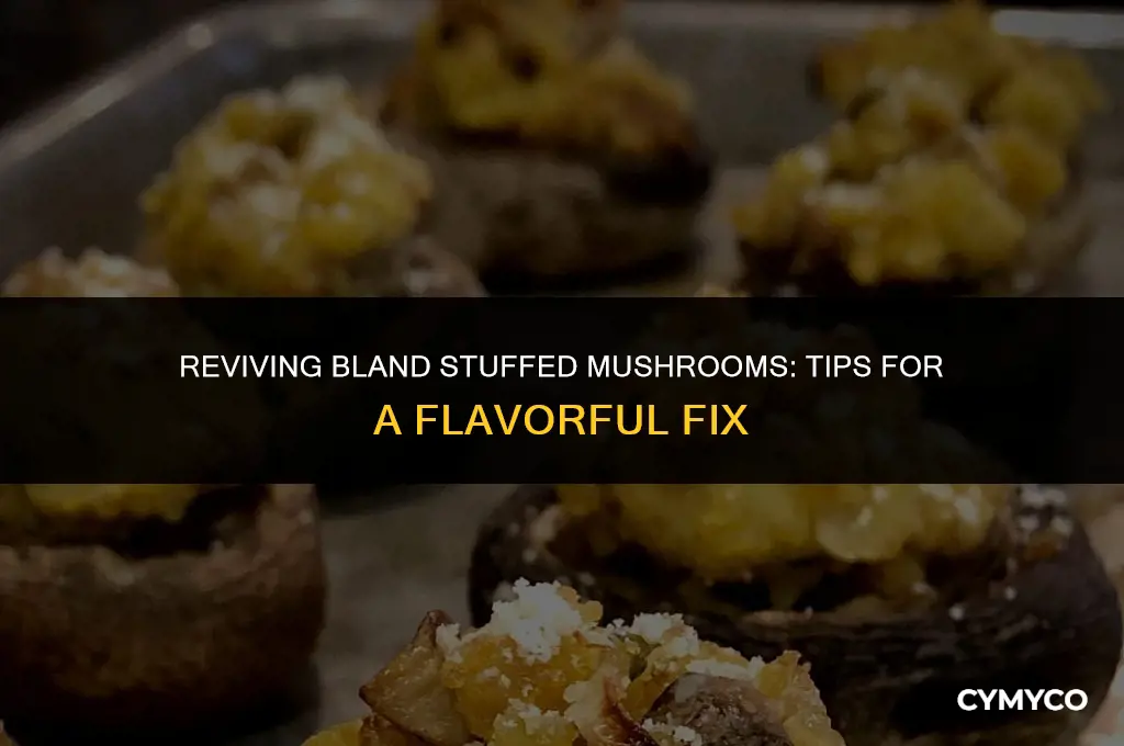 how do you fix bad stuffed mushrooms