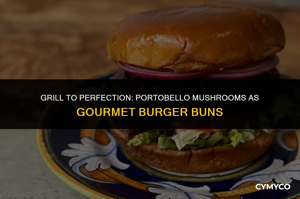 how do you prepare a portobello as a hamburger bun