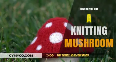 Crafting with Fungi: The Art of Using a Knitting Mushroom