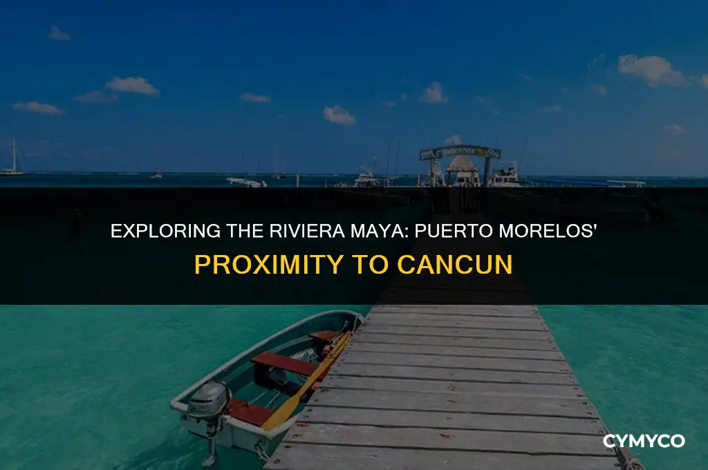 how far is puerto morelos from cancun